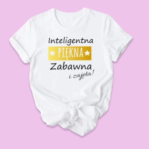 Inteligentna, piękna, zabawna i zajęta damska koszulka z nadrukiem