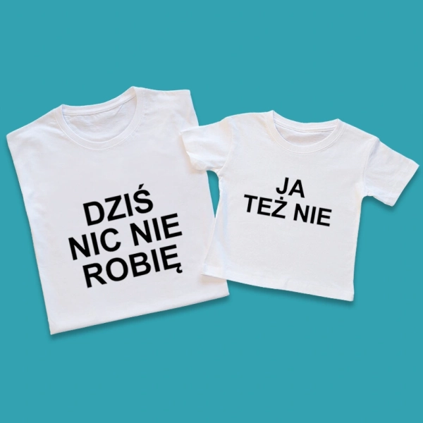 Koszulki-białe-dla-taty-i-dziecka-dziś-nic-nie-robię.webp