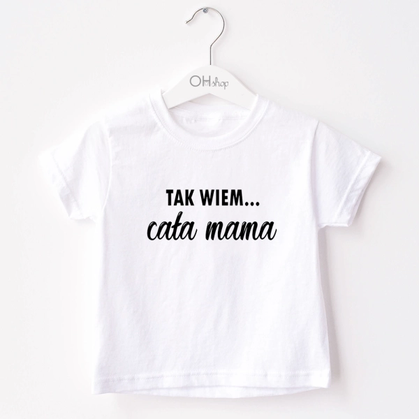 Biała-koszulka-dziecięca-tak-wiem-cała-mama.webp