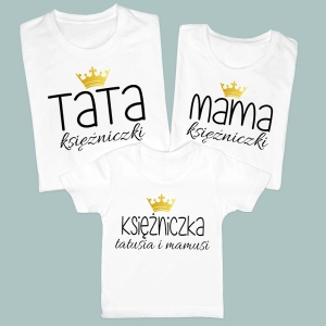 Tata Księżniczki Mama Księżniczki Księżniczka Tatusia i Mamusi rodzinny komplet koszulek