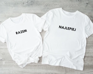Razem Najlepiej komplet koszulek z nadrukiem dla pary
